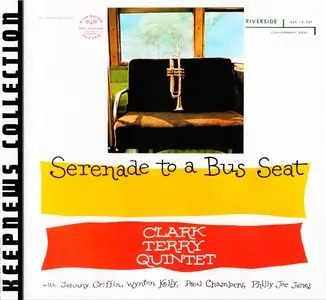 Clark Terry - Serenade To A Bus Seat (1957) {2007 Riverside} [Keepnews Collection Complete Series] (Item #13of27)