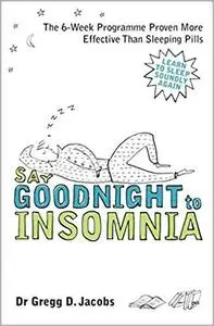 Say Goodnight to Insomnia