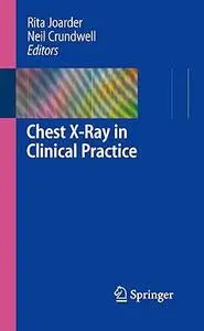 Chest X-Ray in Clinical Practice (Repost)