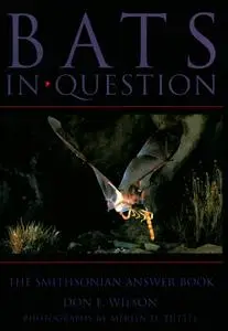 Bats in Question: The Smithsonian Answer Book