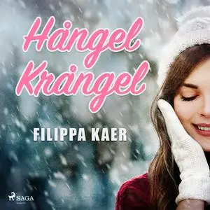 «Hångel krångel» by Filippa Kaer