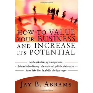  How to Value Your Business and Increase Its Potential (Repost)