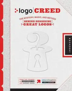 Logo Creed: The Mystery, Magic, and Method Behind Designing Great Logos (repost)