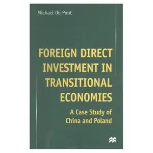 Foreign Direct Investment in Transitional Economies: A Case Study of China and Poland