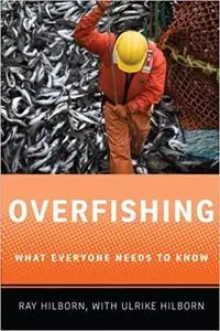 Overfishing: What Everyone Needs to Know