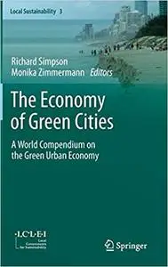 The Economy of Green Cities: A World Compendium on the Green Urban Economy