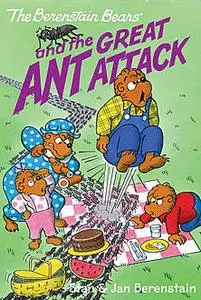 «The Berenstain Bears Chapter Book: The Great Ant Attack» by Jan Berenstain, Stan