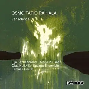 Eija Kankaanranta - Osmo Tapio Räihälä- Zensolence (2024) [Official Digital Download]