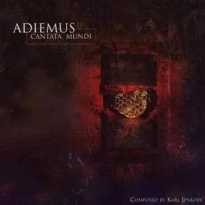 Karl Jenkins, Adiemus II - Cantata Mundi (1997)