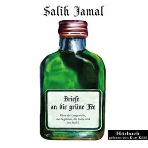 «Briefe an die grüne Fee» by Salih Jamal