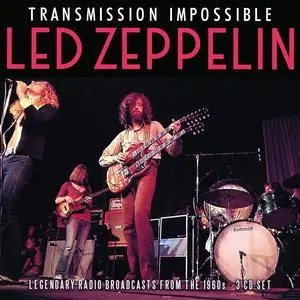 Led Zeppelin - Transmission Impossible (Legendary Radio Broadcasts From The 1960s) (2020)