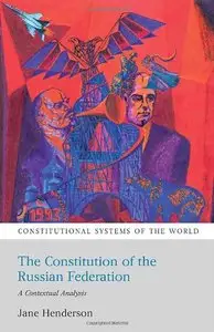 The Constitution of the Russian Federation: A Contextual Analysis