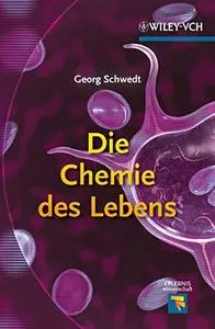 Die Chemie des Lebens  [Repost]