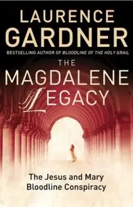 The Magdalene Legacy: The Jesus and Mary Bloodline Conspiracy [Repost]