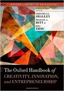 The Oxford Handbook of Creativity, Innovation, and Entrepreneurship (Repost)