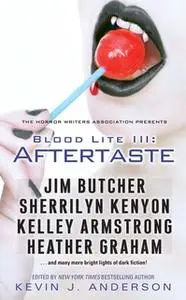 «Blood Lite III: Aftertaste» by Kevin J. Anderson