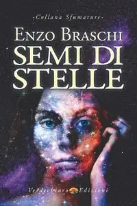 Enzo Braschi - Semi di stelle