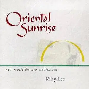Riley Lee - Oriental Sunrise