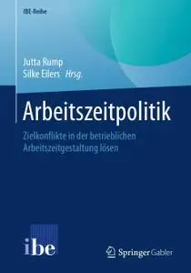 Arbeitszeitpolitik: Zielkonflikte in der betrieblichen Arbeitszeitgestaltung lösen (Repost)