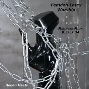 «Femdom Latex Worship» by Hellen Heels