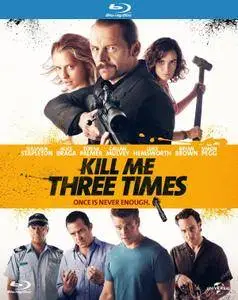 Kill Me Three Times (2014)