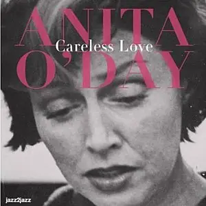 Anita O'Day - Careless Love (2013)