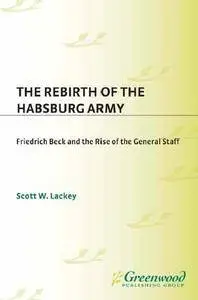 The Rebirth of the Habsburg Army