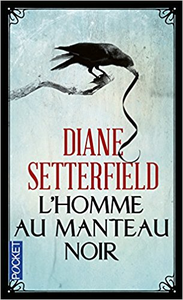 L'Homme au manteau noir - Diane SETTERFIELD