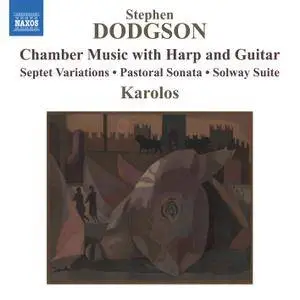 Karolos - Dodgson: Chamber Music with Harp & Guitar (2018) [Official Digital Download 24/96]