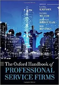 The Oxford Handbook of Professional Service Firms (Oxford Handbooks)