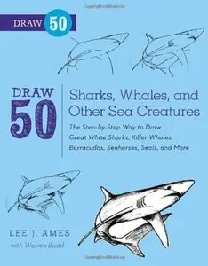Draw 50 Sharks, Whales, and Other Sea Creatures [Repost]