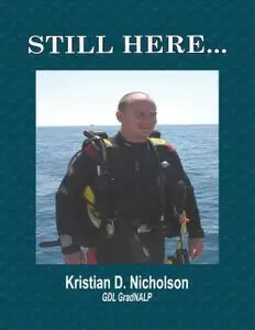 «Still Here» by Kristian D.Nicholson