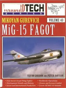 Mikoyan Gurevich MiG-15 Fagot (Warbird Tech Ser.vol. 40)