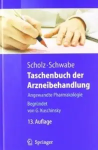 Taschenbuch der Arzneibehandlung: Angewandte Pharmakologie (Auflage: 13)