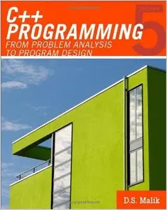 C++ Programming: From Problem Analysis to Program Design, 5th Edition (Repost)