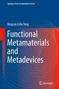 Functional Metamaterials and Metadevices