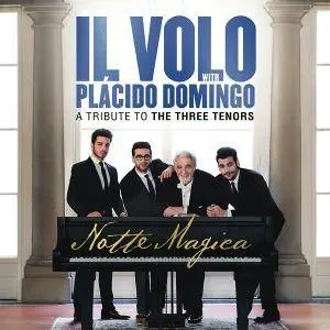 Il Volo and Placido Domingo - A Tribute to The Three Tenors (2016)