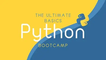 The Ultimate Python Basics - Bootcamp