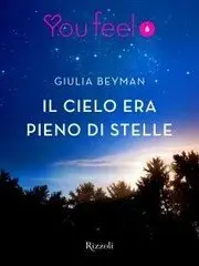Giulia Beyman - Il cielo era pieno di stelle (Youfeel)