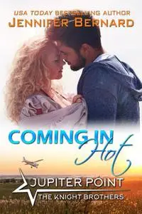 «Coming In Hot» by Jennifer Bernard