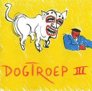 Dogtroep – Dogtroep III (1994)