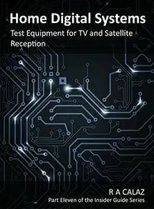 Test Equipment for TV and Satellite Reception (Home Digital Systems Book 11)