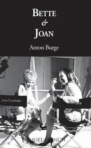 «Bette and Joan» by Anton Burge