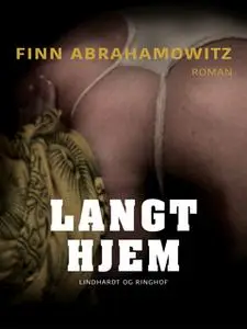 «Langt hjem» by Finn Abrahamowitz