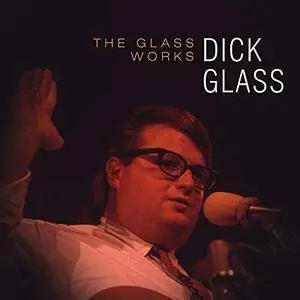 Dick Glass - The Glass Works (1967/2018) [Official Digital Download 24/192]