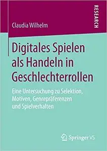 Digitales Spielen als Handeln in Geschlechterrollen (Repost)