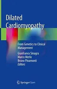 Dilated Cardiomyopathy: From Genetics to Clinical Management (Repost)