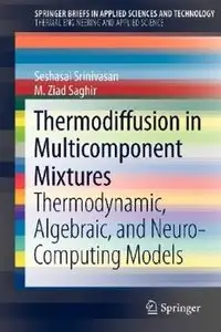 Thermodiffusion in Multicomponent Mixtures: Thermodynamic, Algebraic, and Neuro-Computing Models