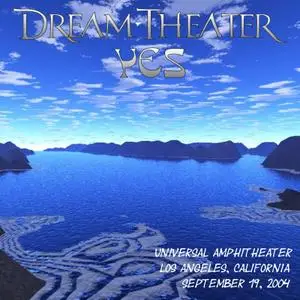 Yes/ Dream Theater - Universal Amphitheater (2004)