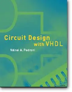 Volnei A. Pedroni, «Circuit Design with VHDL»